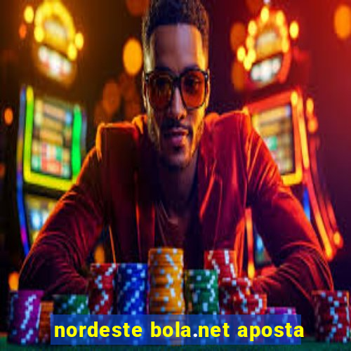 nordeste bola.net aposta